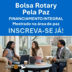 Rotary Internacional abre inscrições para bolsas de mestrado em universidades de cinco países