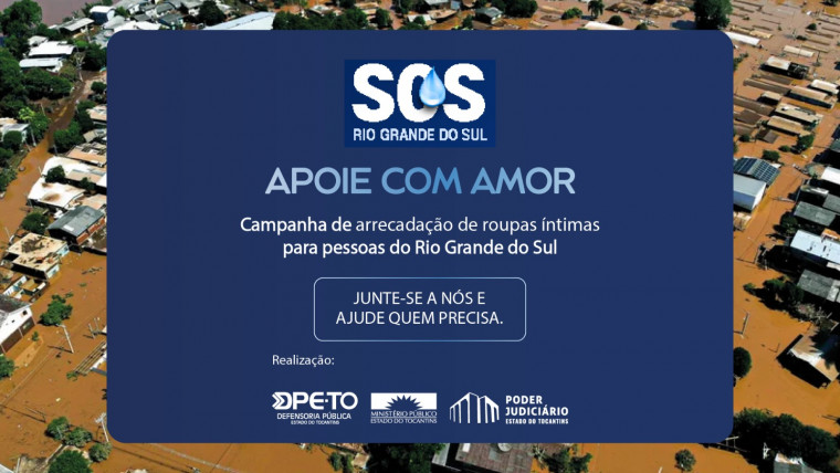Ajude: TJTO, DPE-TO e MPTO mobilizam doações de roupas íntimas para o Rio Grande do Sul