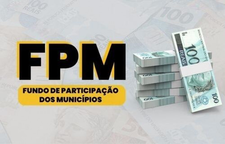 FPM: Maio termina com saldo positivo para as prefeituras com repasses de R$ 13,8 bilhões