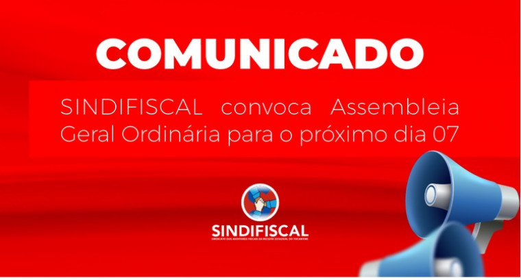 Sindifiscal-TO convoca Assembleias Gerais Ordinária e Extraordinária no dia 07 de dezembro